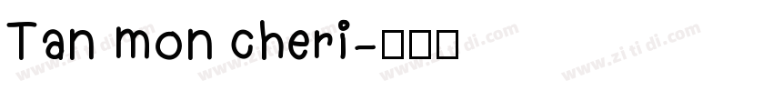 Tan mon cheri字体转换